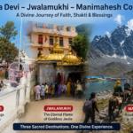 Naina Devi Jwalamukhi and Manimahesh Combo 6 Days